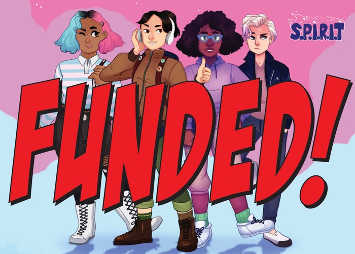 S.P.I.R.I.T. #1 Funded!